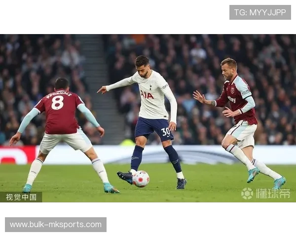 本坦库尔助力热刺稳扎稳打，中场表现成球队关键突破口